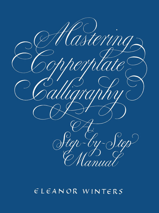 Mastering Copperplate Calligraphy