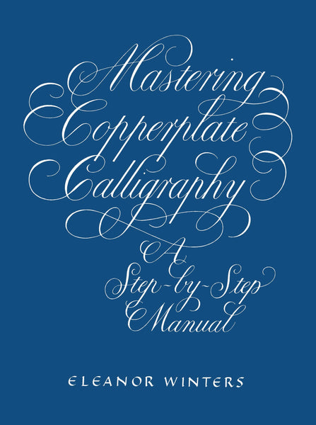 Mastering Copperplate Calligraphy