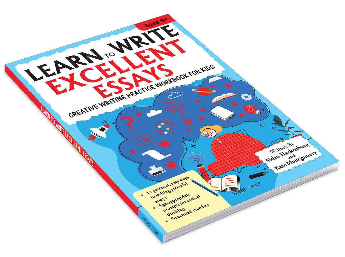 Learn to Write Excellent Essays Step-by-Step Writing Guide for Children | Ages 8–12 | Boost Creative Thinking, Structure & Vocabulary for Confident Essay Writing