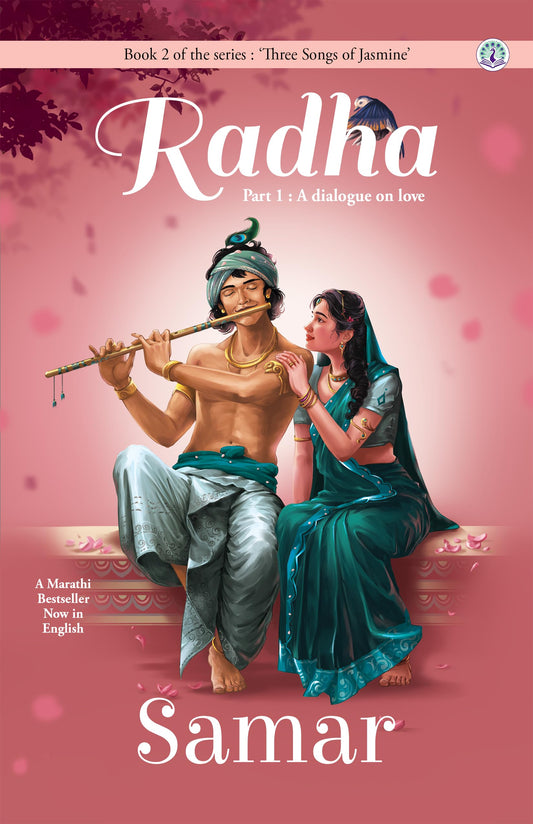 Radha Part 1, English - A dialogue on love (Three Songs of Jasmine Series - Book 2)