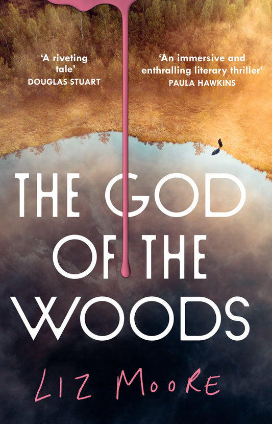 The God Of The Woods: The unmissable new mystery thriller, a New York Times bestseller and 2024 Obama Pick