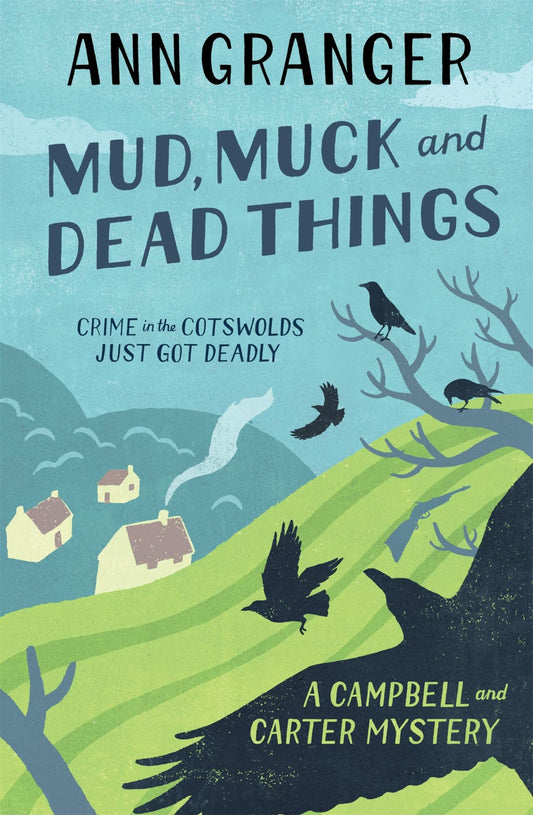 MUD, MUCK AND DEAD THINGS (CAMPBELL & CARTER MYSTERY 1) book cover