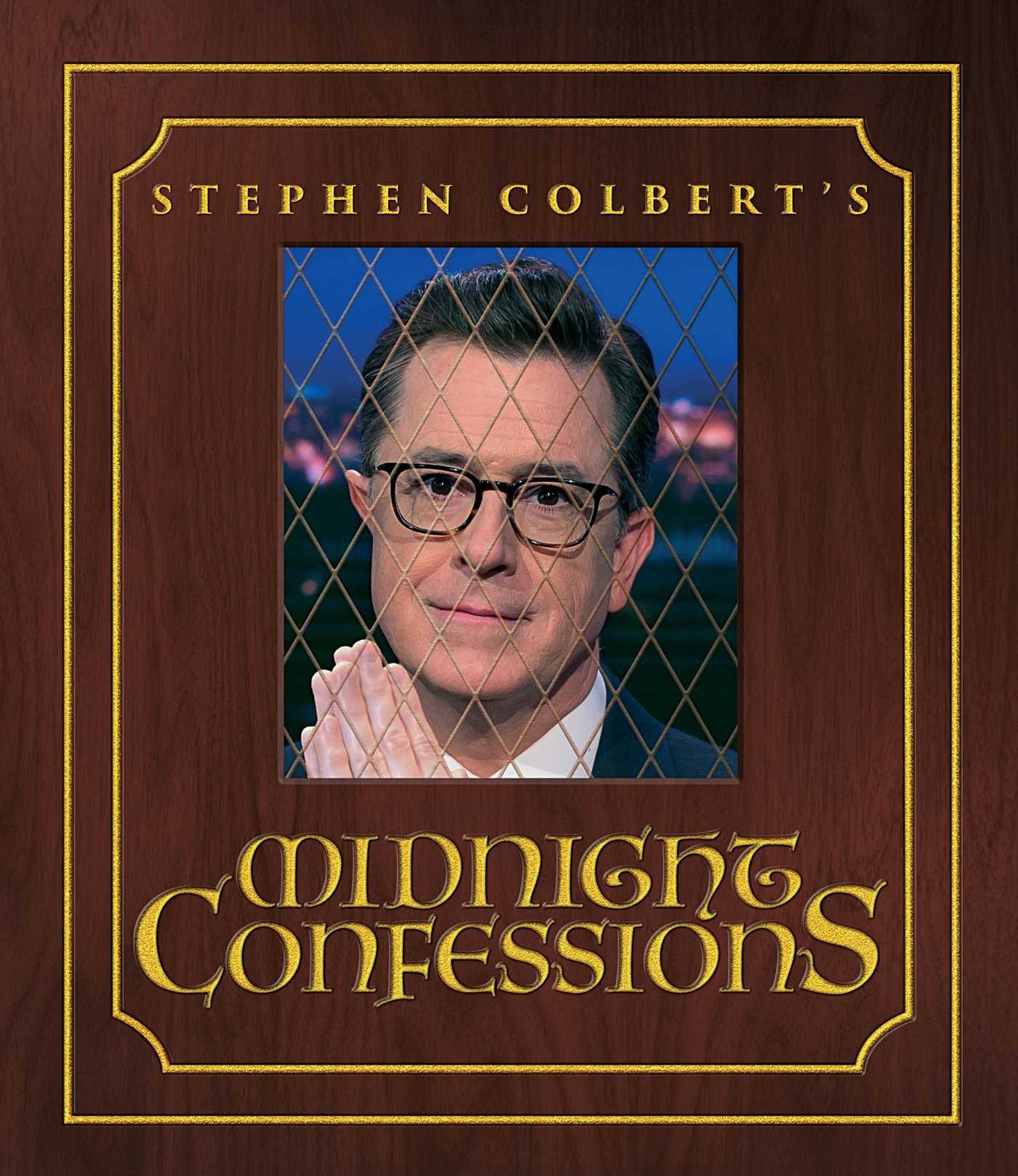 Stephen Colberts Midnight Confessions book cover