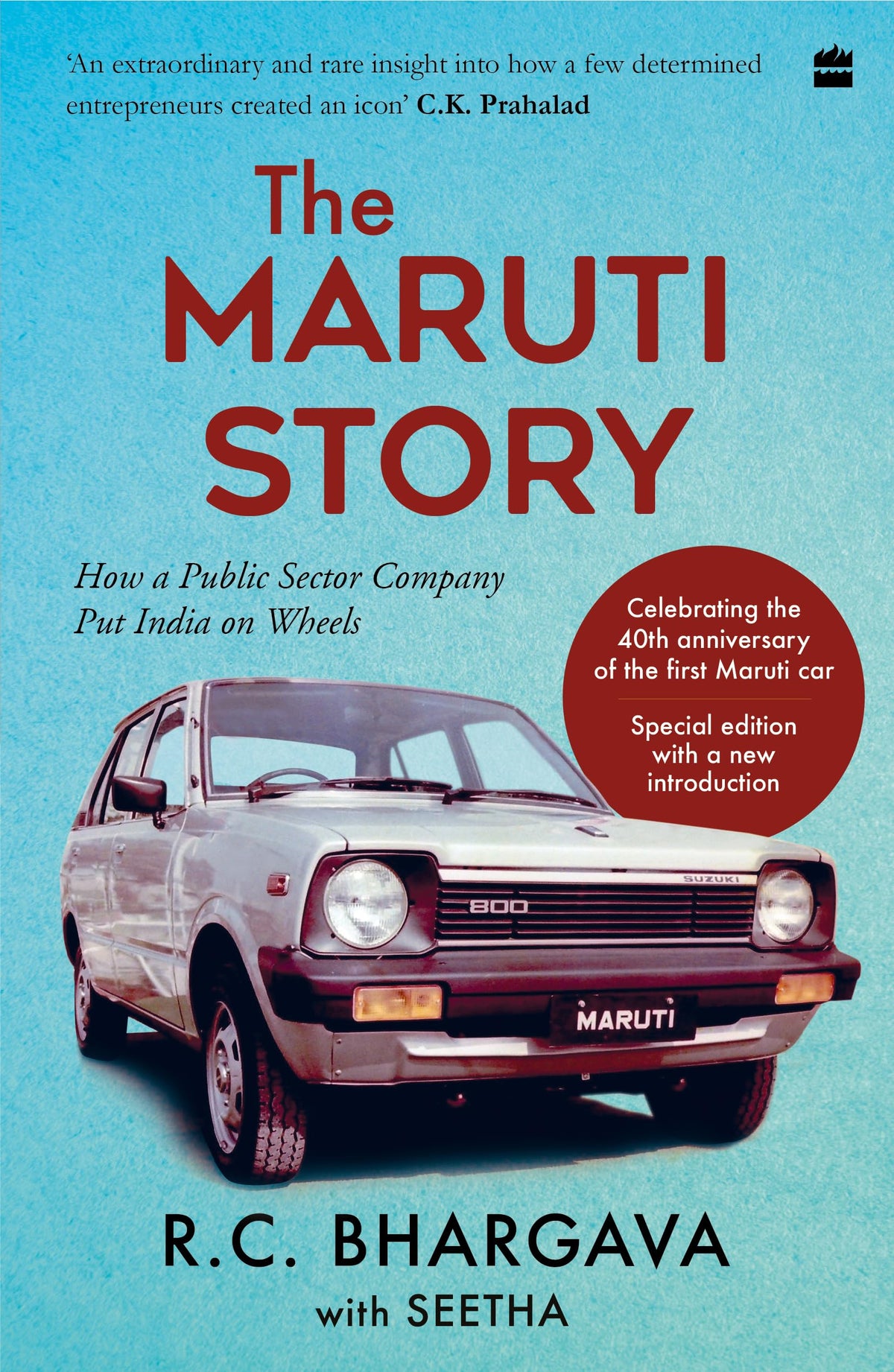 The Maruti Story: How a Public Sector Company Put India on Wheels