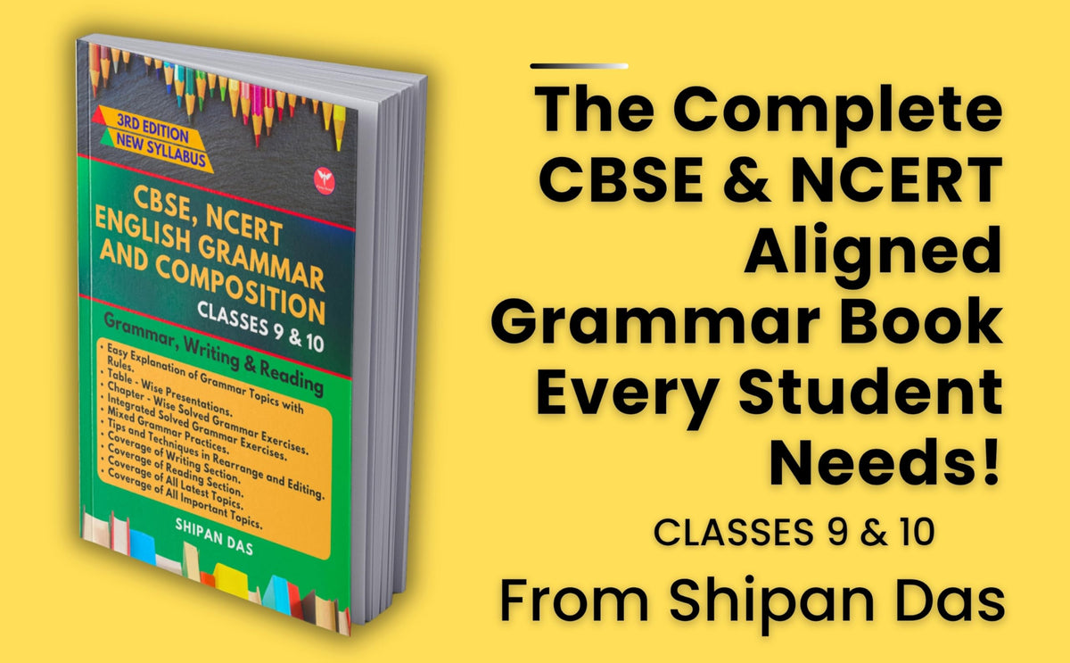 CBSE, NCERT English Grammar and Composition - Class 9 & 10. (Class IX & X)