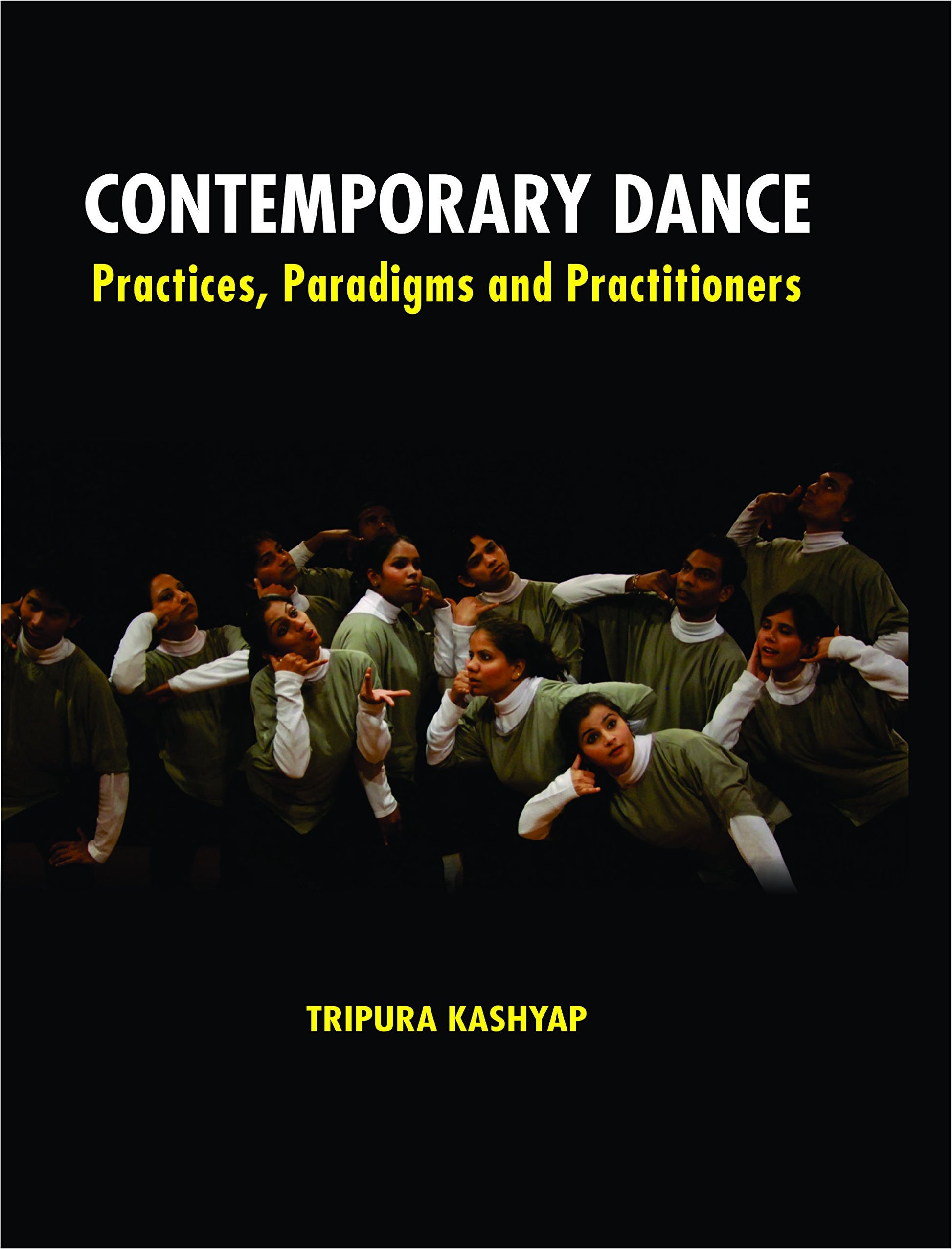 Contemporary Dance:Practices,paradigs and Practioners book cover