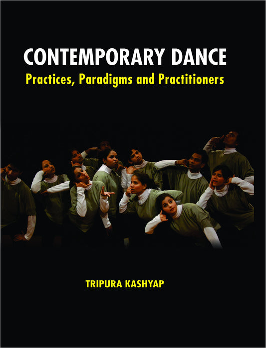 Contemporary Dance:Practices,paradigs and Practioners book cover
