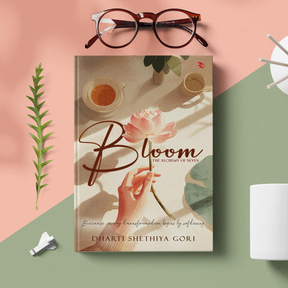 Bloom-The Alchemy of Seven| Contemporary Fiction| Poetry