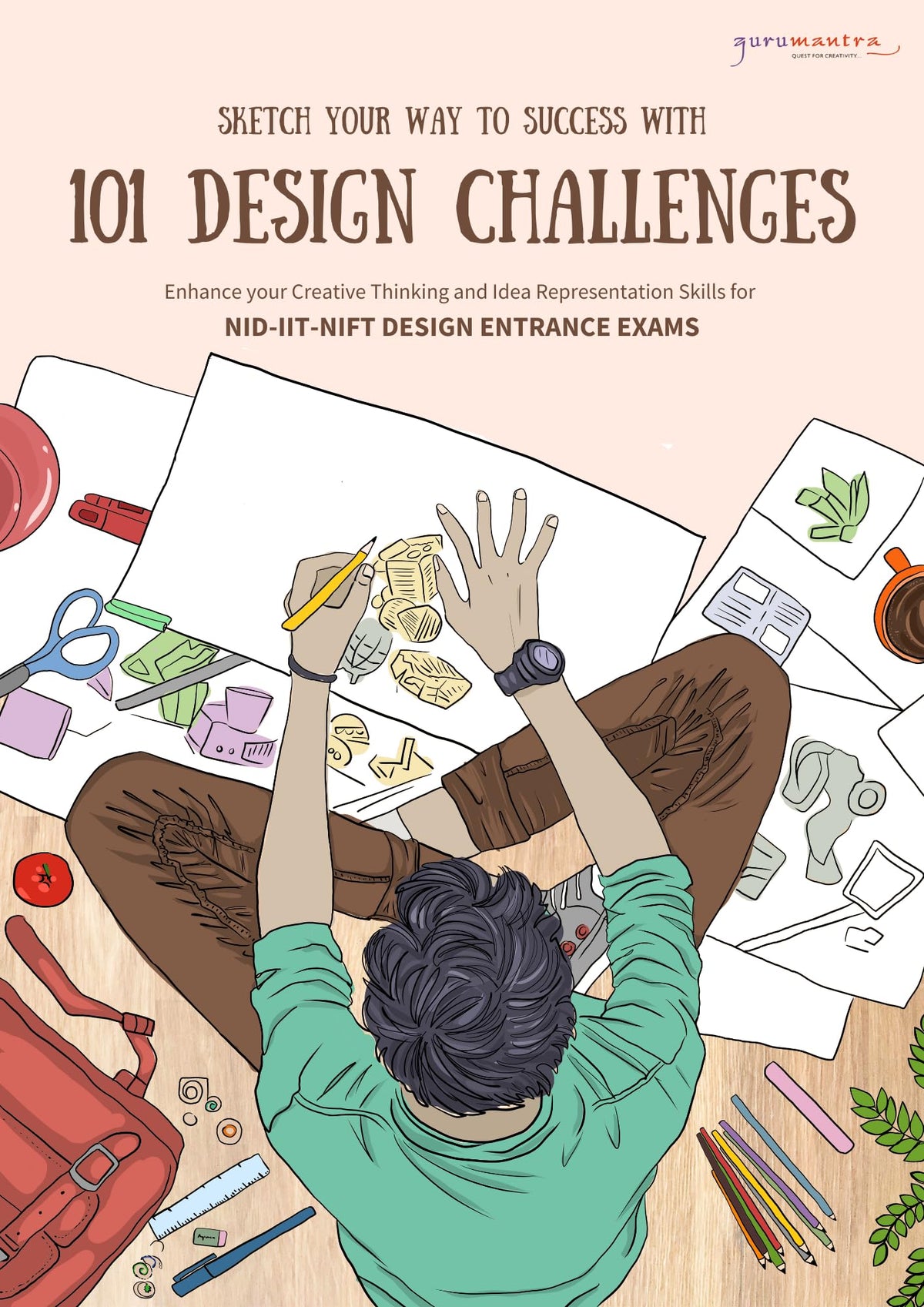 101 Design Challenges preparatory book For NID, UCEED & NIFT UG & PG Entrance | Activities focused of Design Problem solving (PART-B) | Design Aptitude Preparation Book