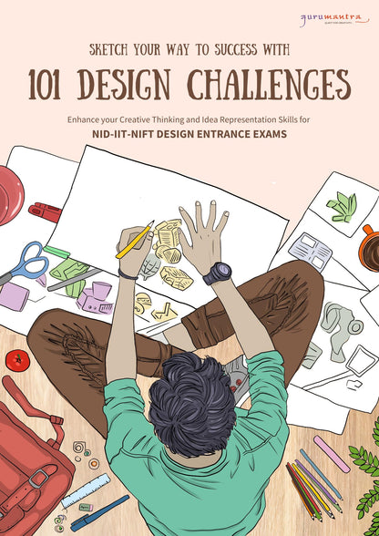 101 Design Challenges preparatory book For NID, UCEED & NIFT UG & PG Entrance | Activities focused of Design Problem solving (PART-B) | Design Aptitude Preparation Book