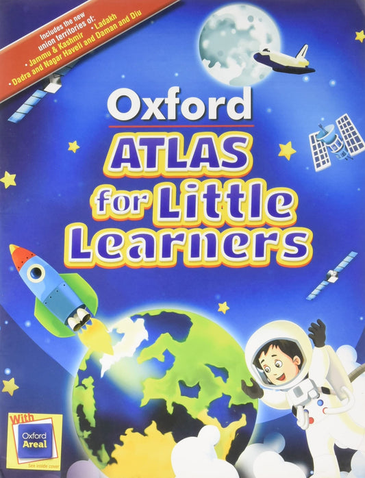 Oxford Atlas For Little Learners |First atlas for the foundational stage: Pre-primary and Classes 1—2