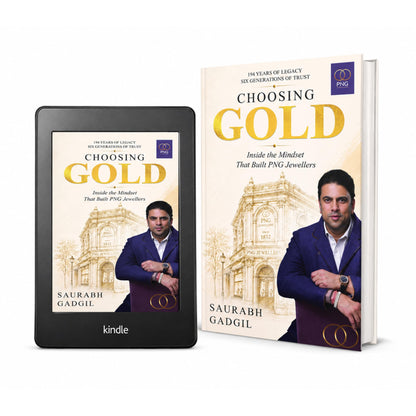 Choosing Gold | The PNG Jewellers Story by Saurabh Gadgil: Inside The Mindset That Built PNG Jewellers