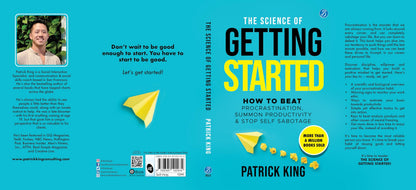 The Science of Getting Started: How to beat procrastination, summon productivity & stop self sabotage ? Self-help book to increase productivity