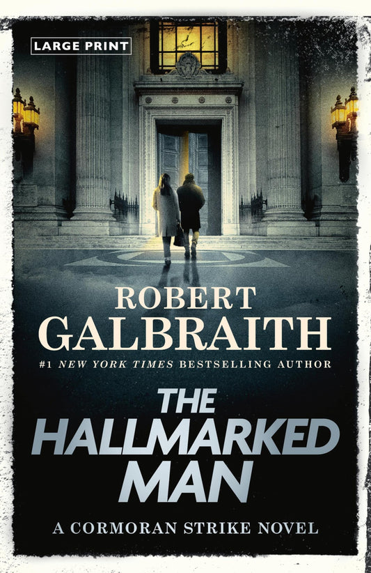 The Hallmarked Man: A Cormoran Strike Novel 