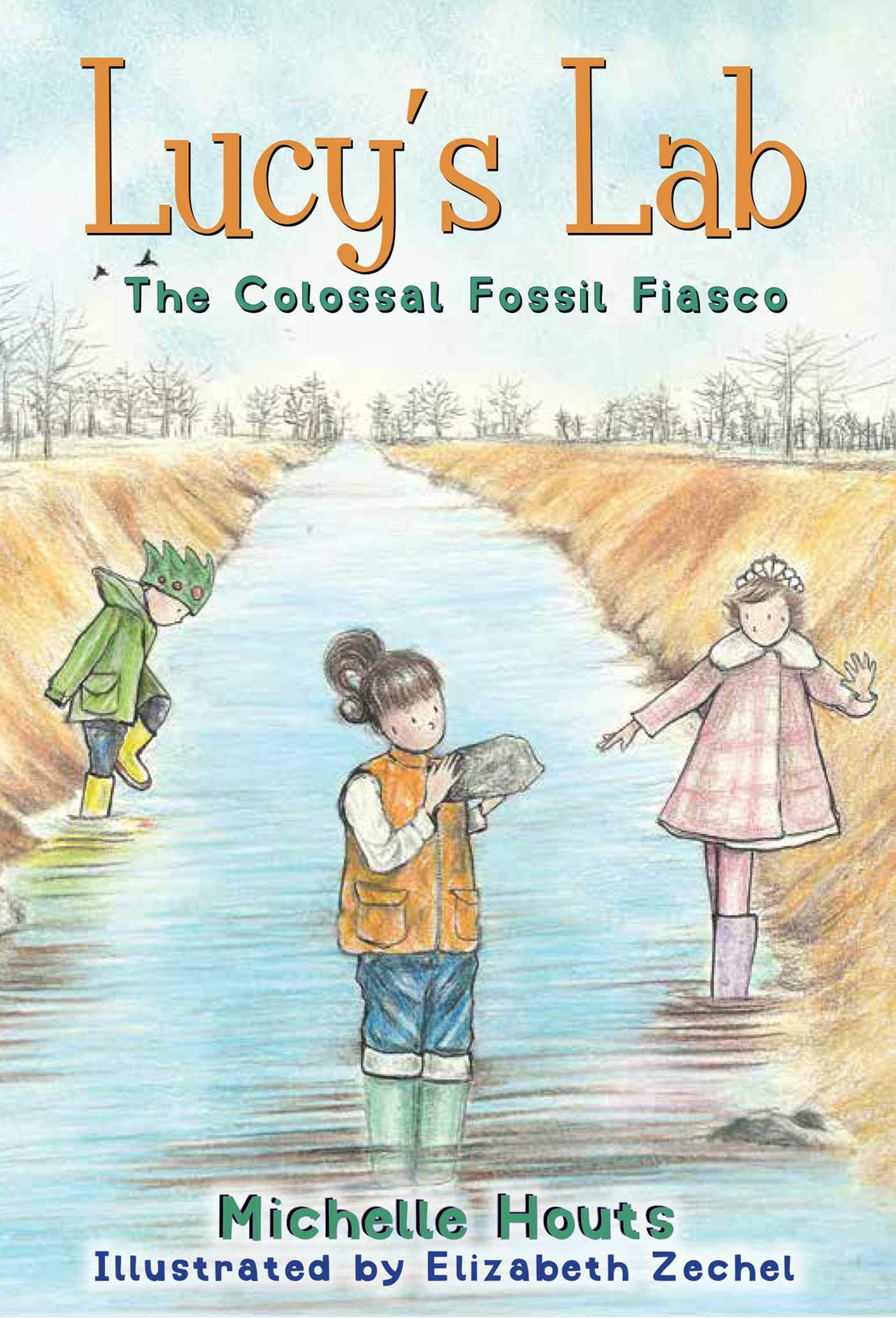 The Colossal Fossil Fiasco: Lucys Lab #3 (Volume 3) book cover