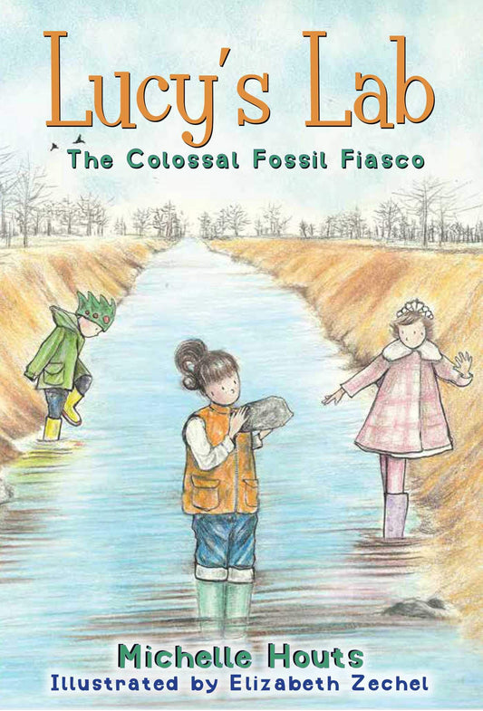 The Colossal Fossil Fiasco: Lucys Lab #3 (Volume 3) book cover