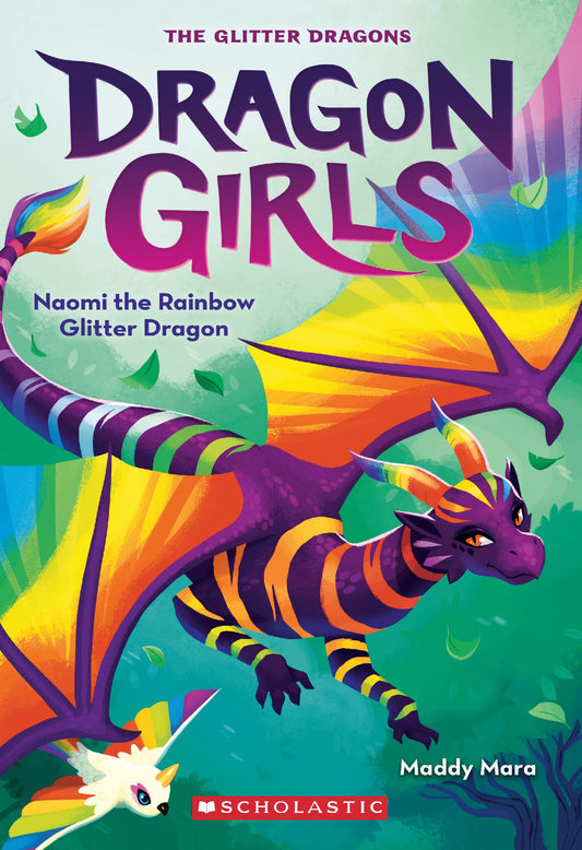 DRAGON GIRLS #3: NAOMI THE RAINBOW GLITTER DRAGON book cover