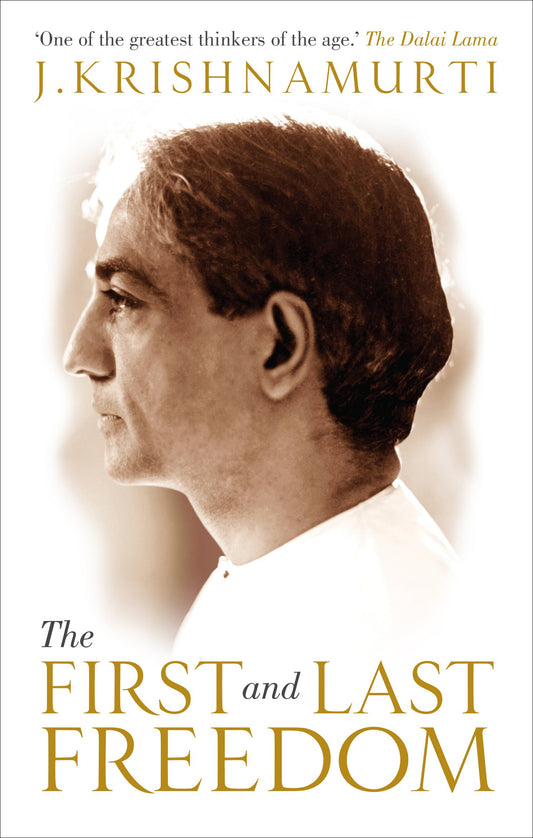 The First and Last Freedom by J Krishnamurti book cover