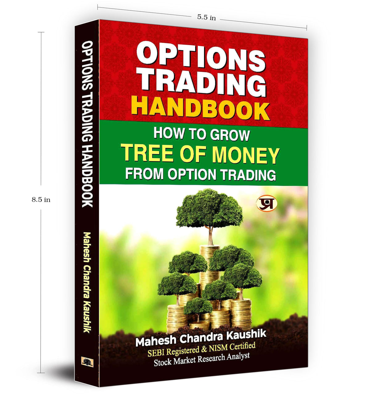Options Trading Handbook: Proven Strategies to Make Money from Options, Master Call and Put Contracts to Build Long Term Financial Wealth