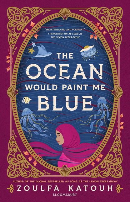 The Ocean Would Paint Me Blue: From the author of global sensation AS LONG AS THE LEMON TREES GROW