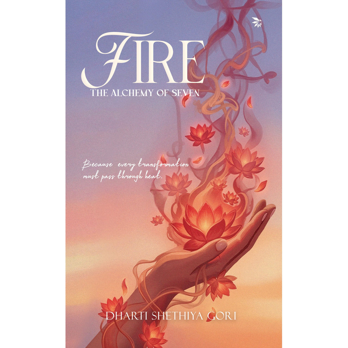 FIRE: The Alchemy of Seven