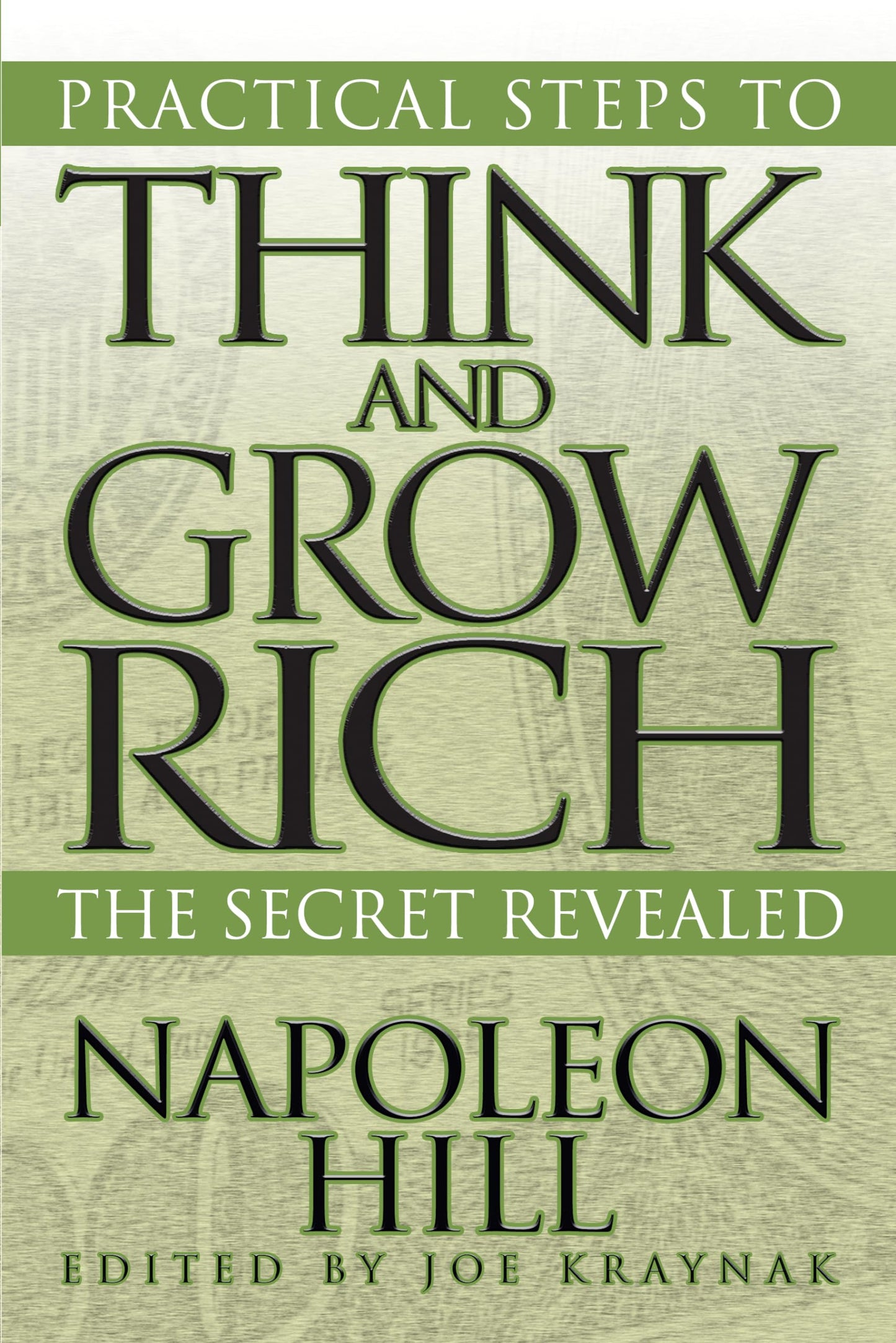 Practical Steps to Think and Grow Rich: The Secret Revealed: Format for Busy People