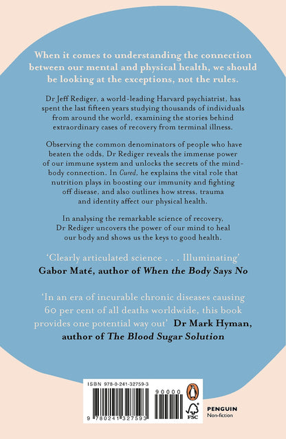 Cured: The Power of Our Immune System and the Mind-Body Connection
