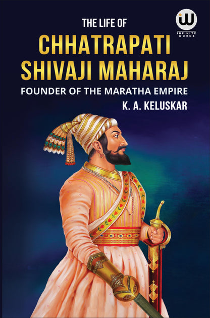 Chhatrapati Shivaji Maharaj Biography Book in English I K. A. Keluskar | The Life Of Great Maratha Historical Empire Books Shivaji and His Times I ... ??? ?????? ?????? ??????? ?????? ??????
