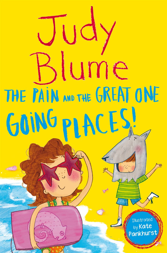 The Pain and the Great One: Going Places book cover