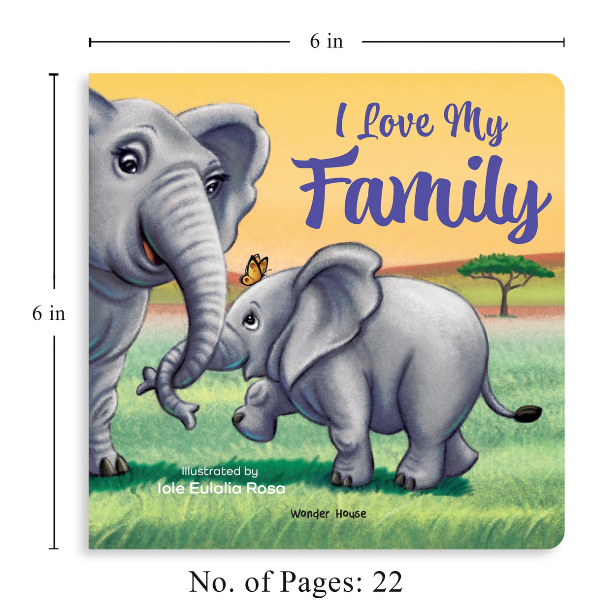 I Love My Family – A Heartwarming Illustrated Board Book For Kids | Celebrate Love, Togetherness & Everyday Moments With Parents, Siblings & ... 2–6 Years (I Love You Picture Book Series)
