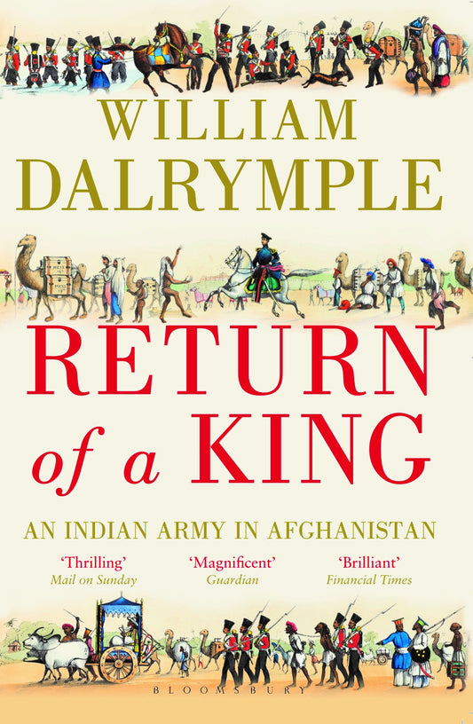 Return of a King: The Battle for Afghanistan by William Dalrymple book cover