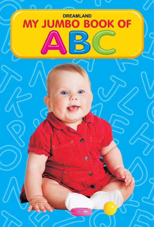 ABC Jumbo Picture Book - A3 Size Book with Big Pictures for Early Learners to Learn Alphabet (My Jumbo Books) by Dreamland Publications book cover