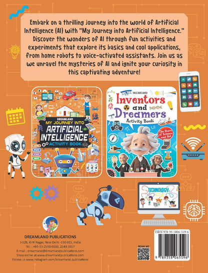 Artificial Intelligence Activity Book for Kids Age 7+ | My Journey into Artificial Intelligence | Fun & Educational Activities about AI, Computers, Machine Learning, Robots, and Voice Assistants