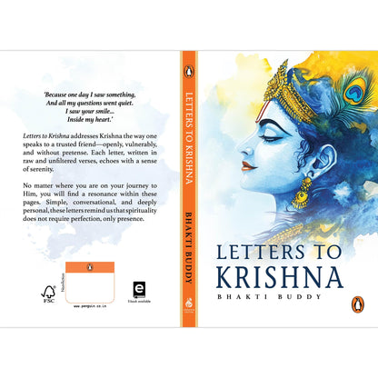 Letters to Krishna: Confessions to the Divine; Love, Longing and Devotion; Honest and Simple Reflections on Bhakti