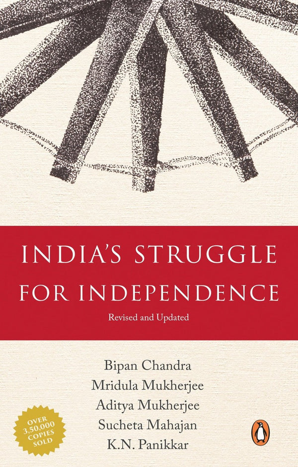 India's Struggle for Independence: 1857-1947 by Bipan Chandra book cover