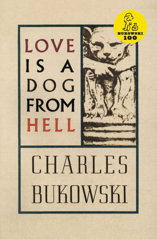 Love is a Dog From Hell: Poems  1974-1977 by Charles Bukowski (Author) book cover
