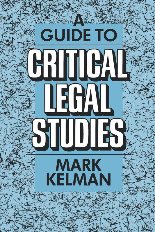 A Guide to Critical Legal Studies book cover