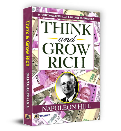 Think and Grow Rich – Napoleon Hill—The Classic Guide to Wealth, Success & Financial Freedom