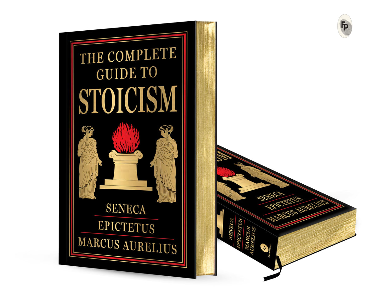 The Complete Guide to Stoicism (Deluxe Hardbound Edition)