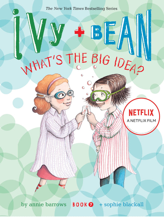 IVY & BEAN WHATS THE BIG IDEA? (# 7) book cover