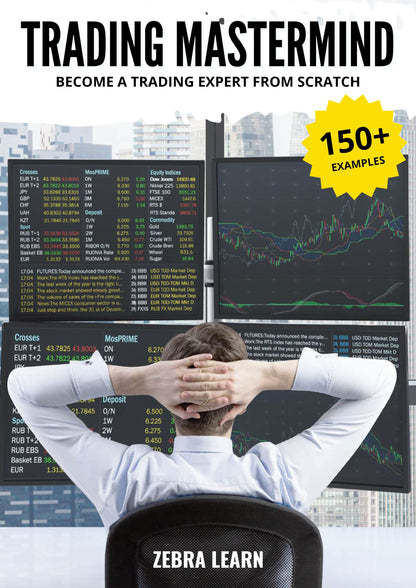 Trading Mastermind: Master Stock Market, Technical Analysis & Day Trading | 150+ Practical Examples to Become a Profitable Trader – Expert Guide for Beginners to Advanced