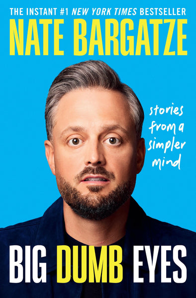 Big Dumb Eyes: Stories from a Simpler Mind 