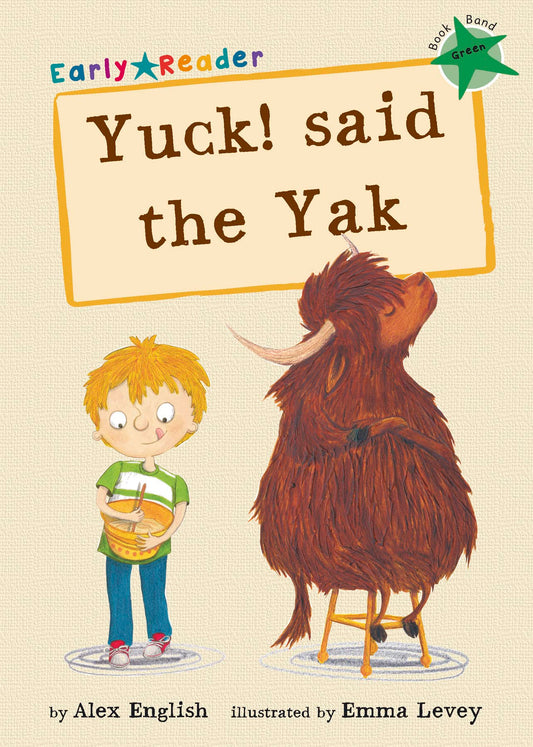 Maverick Early Reader GREEN (Level 5): Yuck! Said the Yak book cover
