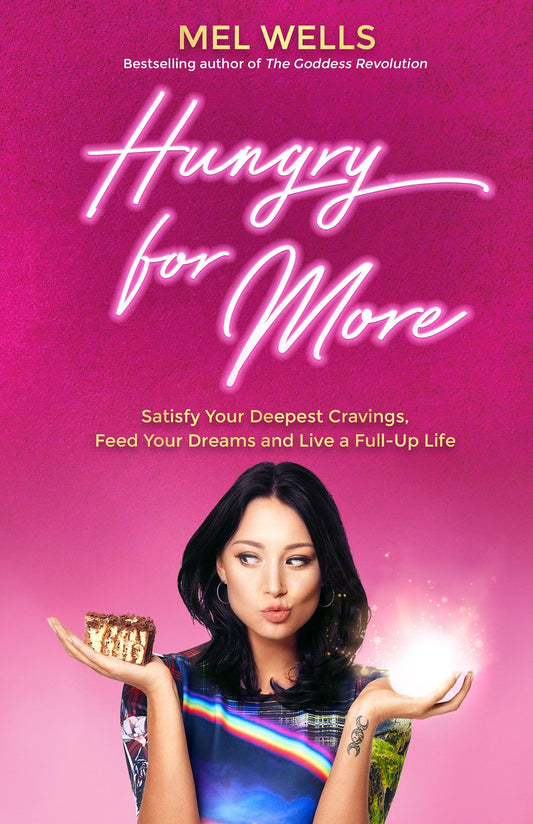Hungry for More : Satisfy Your Deepest Cravings, Feed Your Dreams and Live a Full-Up Life book cover