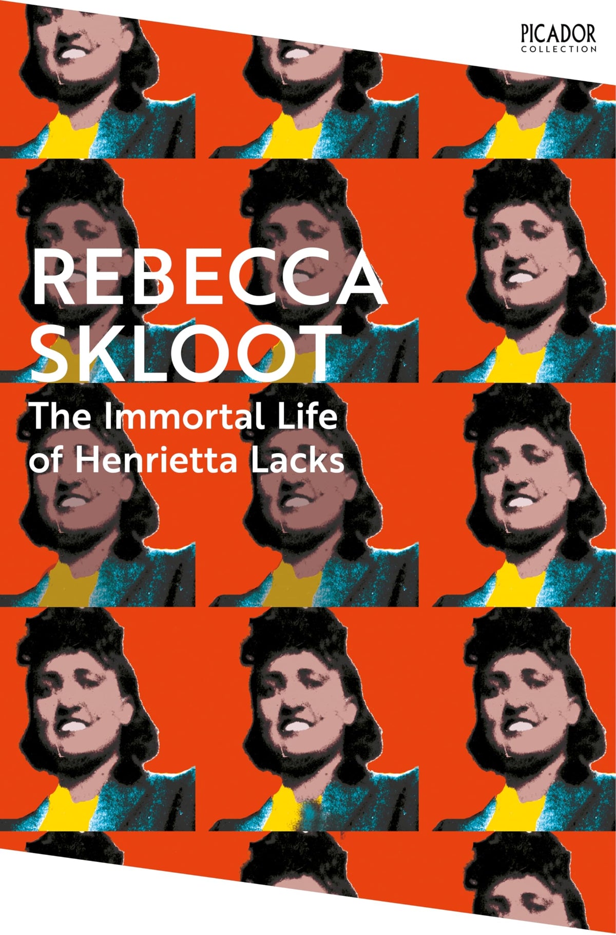 The Immortal Life of Henrietta Lacks: Picador Classic: A True Story of Scientific Discovery, Questionable Ethics, and a Family's Fight for Truth (Picador Collection)
