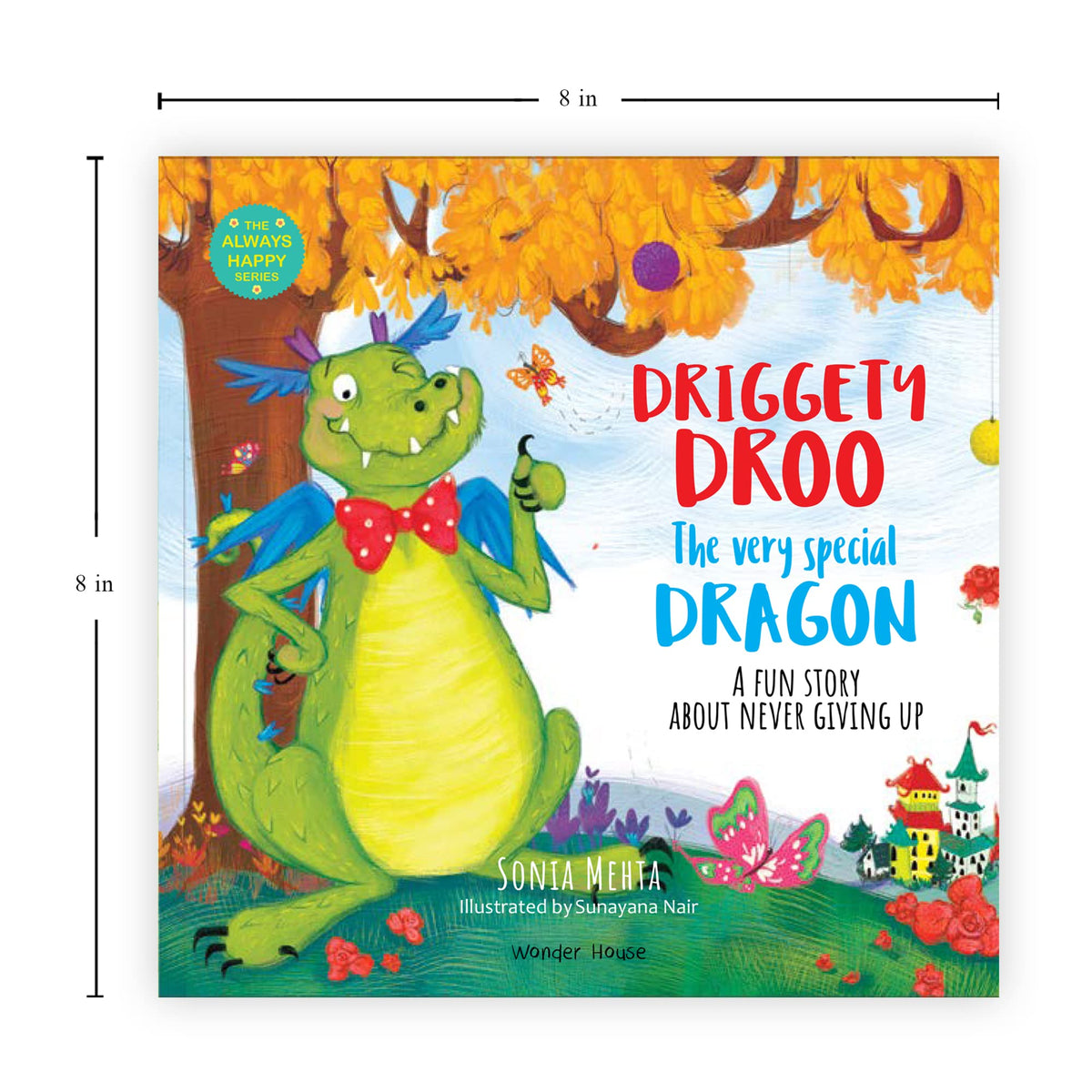Driggety Droo: The Very Determined Dragon -A Fun Story About Never Giving Up,Age Group: 5+,Children's Illustrated Picture Book About Important Life Lessons for Kids,Explore Magical World of Dragons