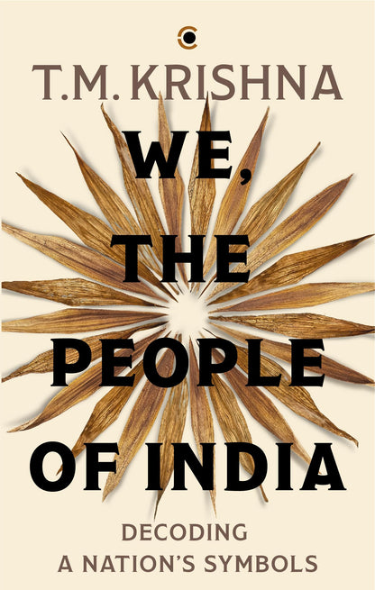 We, the People of India: Decoding a Nation’s Symbols