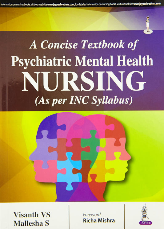 A Concise Textbook Of Psychiatric Mental Health Nursing (As Per Inc Syllabus) by Visanth VS (Author) book cover