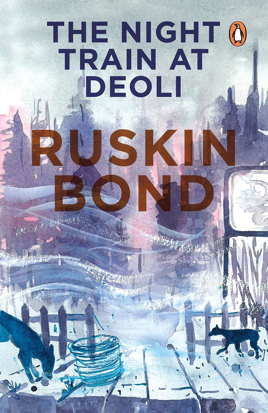 The Night Train at Deoli and Other Stories by Ruskin Bond book cover
