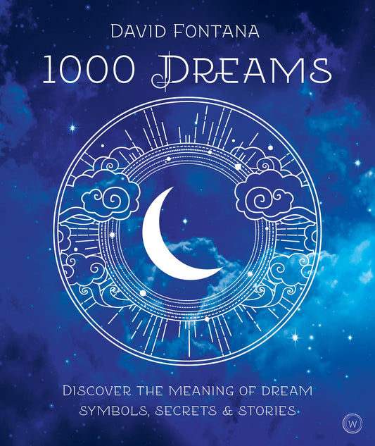 1000 Dreams : Discover the Meanings of Dream Symbols, Secrets and book cover
